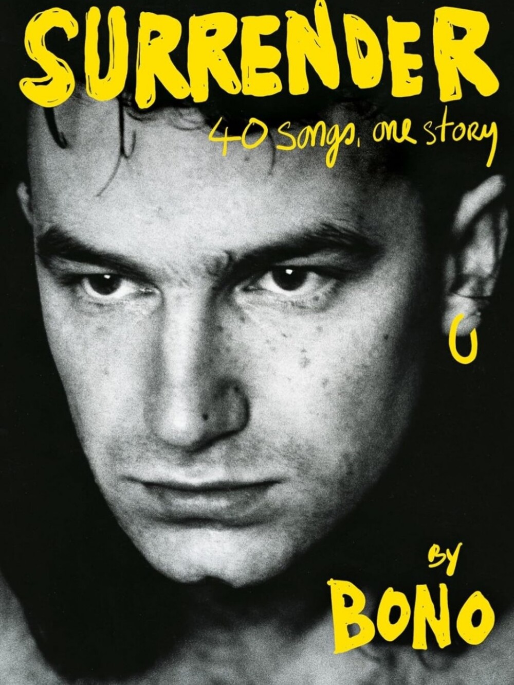 Bono Surrender 40 Songs One Story U2 Memoir 1st Edition Hardcover